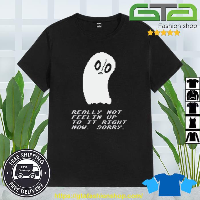 Undertale Quote Of A Ghost Shirt