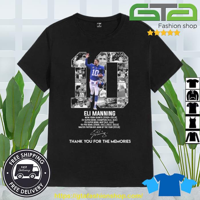 10 Eli Manning New York Giants 2004 2019 Thank You For The Memories  Signature Shirt Canvas Print / Canvas Art by Th - Pixels