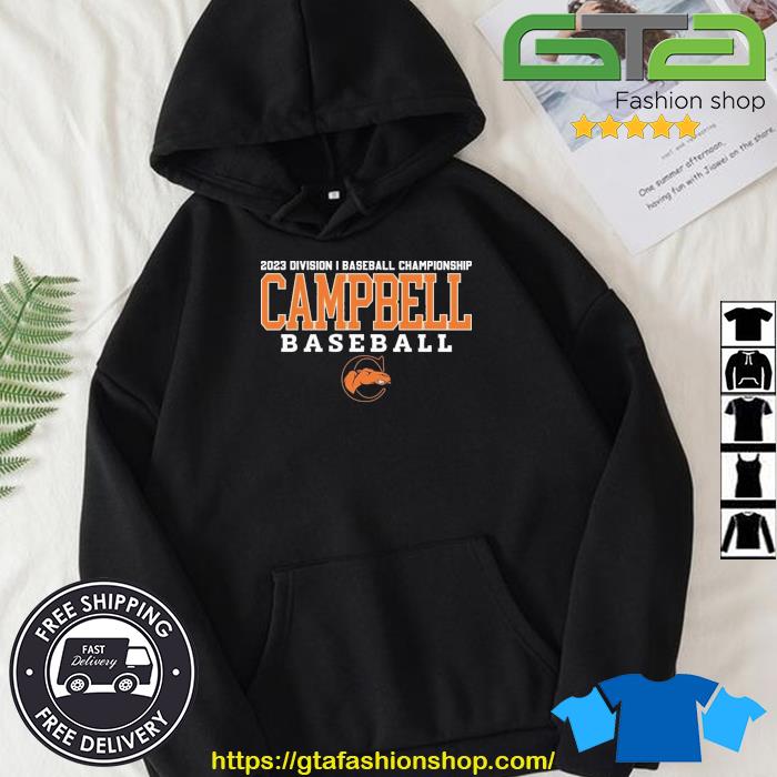 2023 Division I Champions Baseball Campbell Fighting Baseball Shirt Hoodie