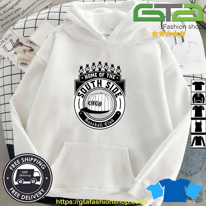 Home Of The Southside Chicago White Sox Baseball Shirt, hoodie, sweater,  long sleeve and tank top