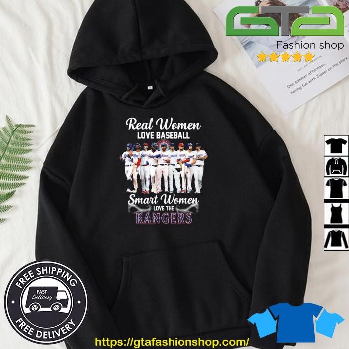 Real women love baseball smart women love the Texas Rangers shirt, hoodie,  sweater, long sleeve and tank top