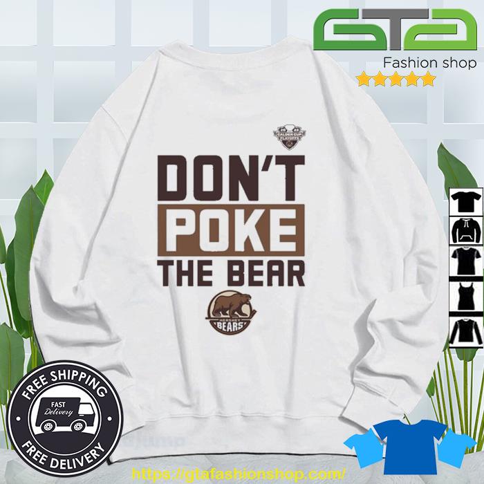 Endastore Hershey Bears Don't Poke The Bear Sweatshirt