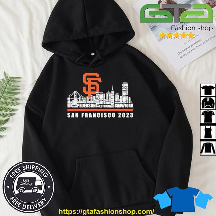 Official san Francisco Giants 2023 Season Team Players Names In City Shirt,  hoodie, sweater, long sleeve and tank top