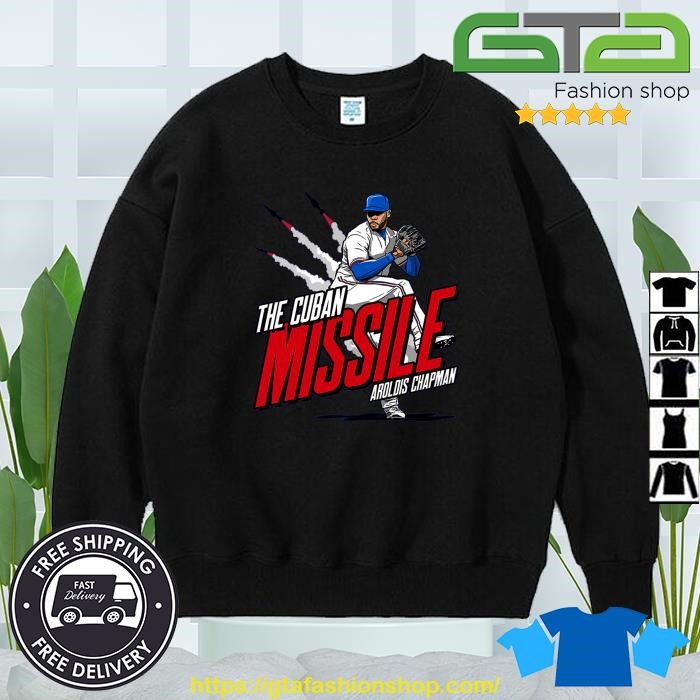 Aroldis Chapman Cuban Missile Shirt, hoodie, sweater, long sleeve