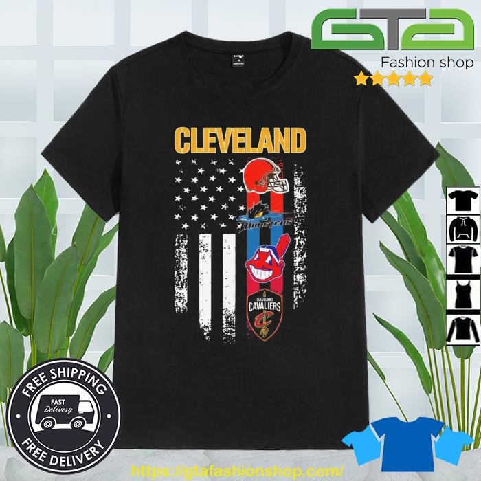 Cleveland Team Sports Cleveland Browns Cleveland Cleveland Monsters  Cleveland Indians And Cleveland Cavaliers USA Flag 2023 Shirt - Limotees