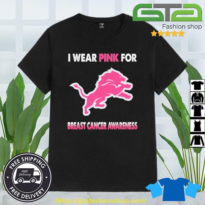 Detroit Lions I Wear Pink For Breast Cancer Awareness 2023 Shirt
