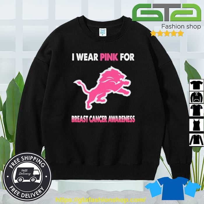 Detroit Lions I Wear Pink For Breast Cancer Awareness Shirt, hoodie,  sweater, long sleeve and tank top