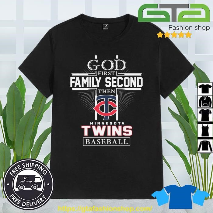 God first family second then minnesota twins baseball logo 2023