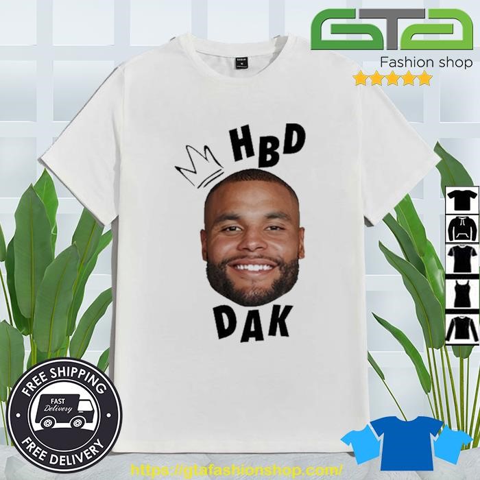 Hbd Dak Prescott Dallas Cowboys T-Shirt, hoodie, sweater, long