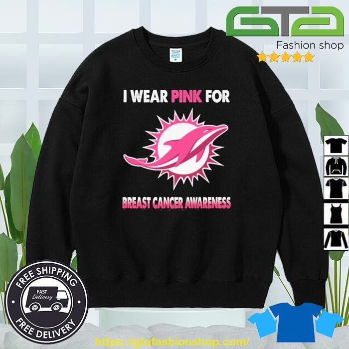 Miami Dolphins I Wear Pink For Breast Cancer Awareness Shirt, hoodie,  sweater, long sleeve and tank top