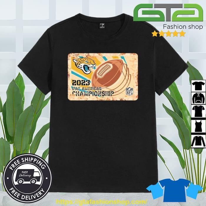 Rusty Metal Jacksonville Jaguars 2023 IFAF Americas Championship shirt,  hoodie, sweater, long sleeve and tank top