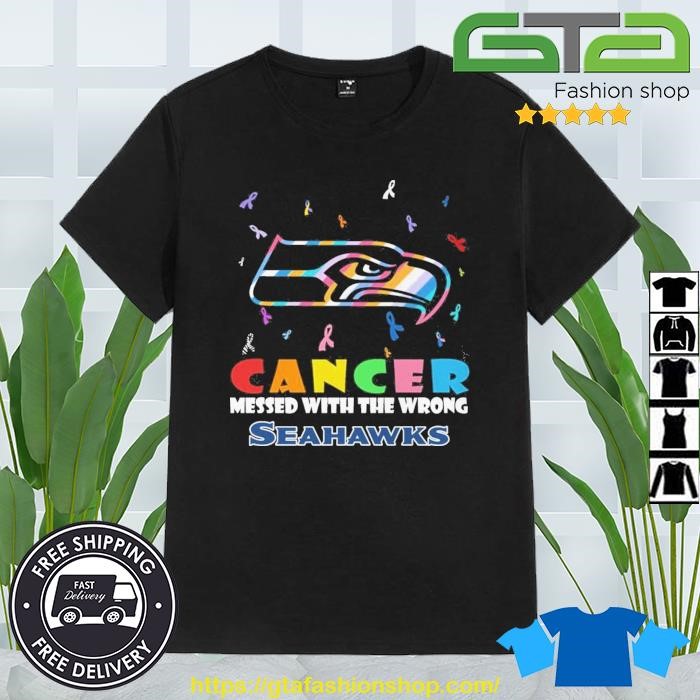 Seattle Seahawks Cancer Messed With The Wrong Seahawks 2023 Shirt