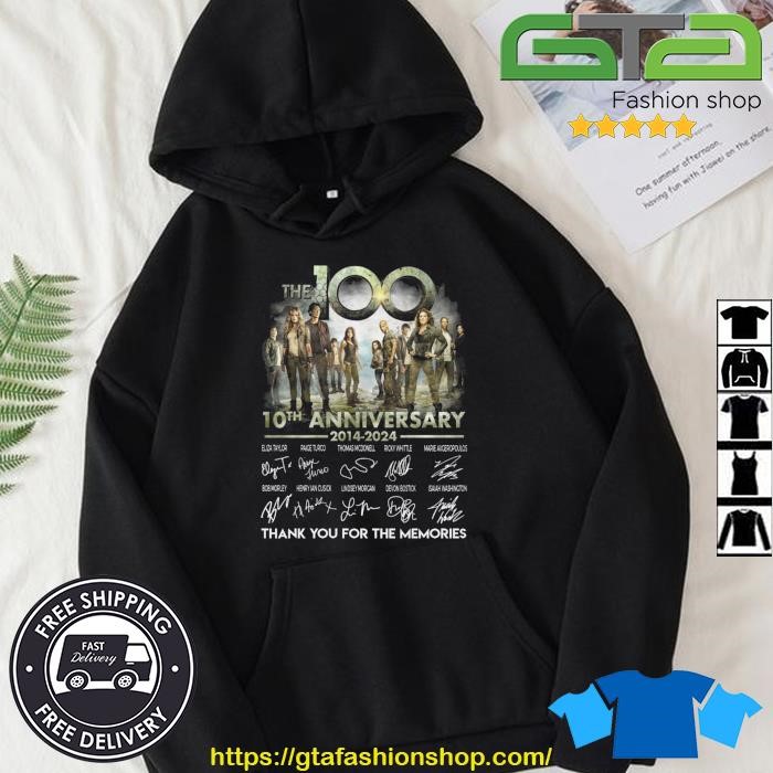 The 100 10th Anniversary 2014-2024 Signatures Thank You For The Memories Shirt Hoodie.jpg