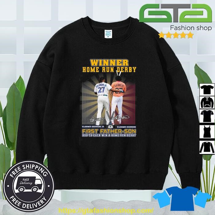 Winner Home Run Derby First Father-Son Vladimir Guerrero Vladimir Guerrero  Jr. signature shirt, hoodie, sweater, long sleeve and tank top