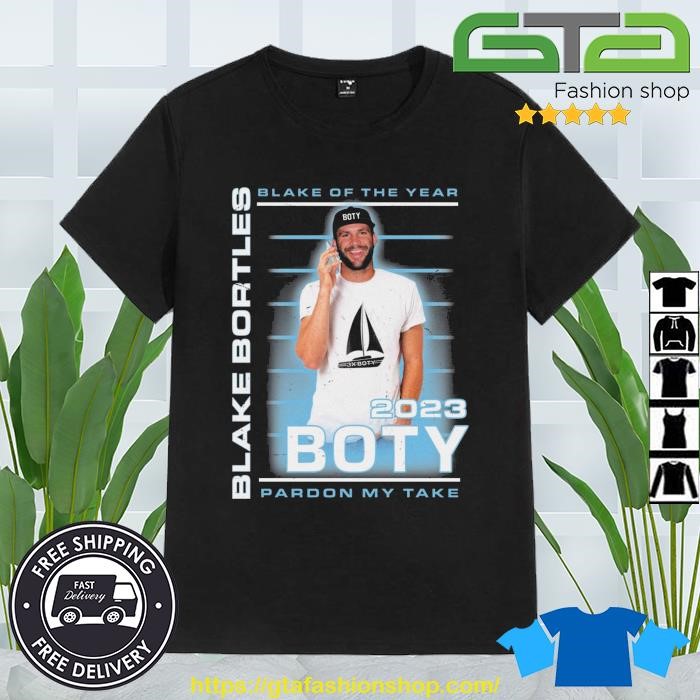 Boty 2023 Blake Bortles Blake Of The Year Pardon My Take Shirt, hoodie,  sweater, long sleeve and tank top