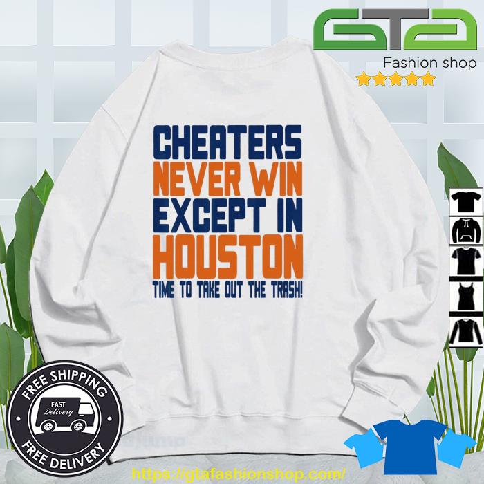 Cheaters Never Win Except In Houston Baseball Cheat Shirt, hoodie, sweater,  long sleeve and tank top