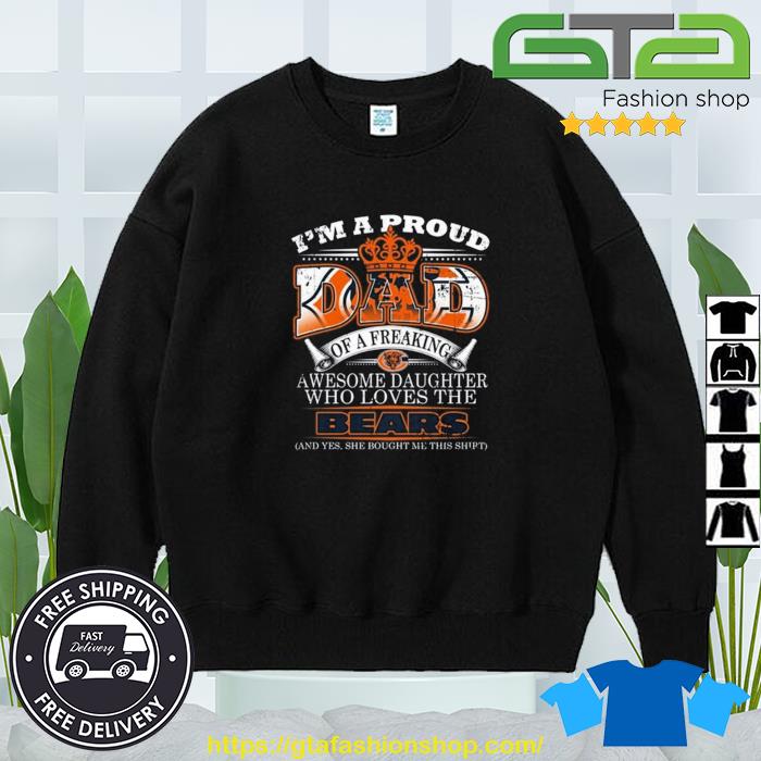 Proud Of Dad Of An Awesome Daughter Chicago Bears T Shirts – Best Funny  Store