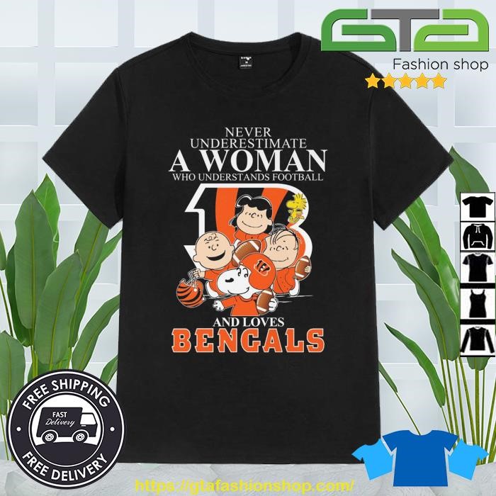 Never underestimate a women who understands football and loves Cincinnati  Bengals shirt, hoodie, sweater, long sleeve and tank top