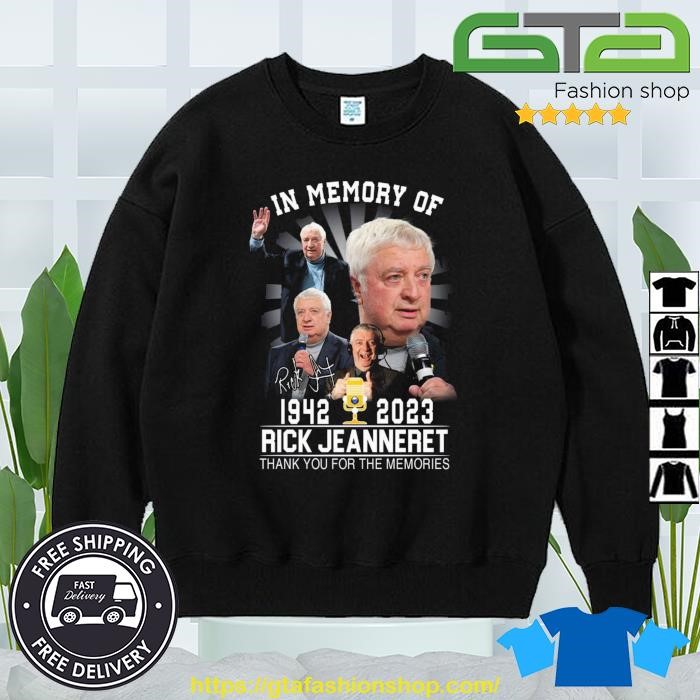 In Memory Of 1942 – 2023 Rick Jeanneret Thank You For The Memories  Signature Shirt, hoodie, sweater, long sleeve and tank top