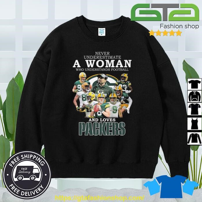 Funny Never Underestimate a Woman who understands Football And Loves Green  Bay Packers Shirt, hoodie, sweater, long sleeve and tank top