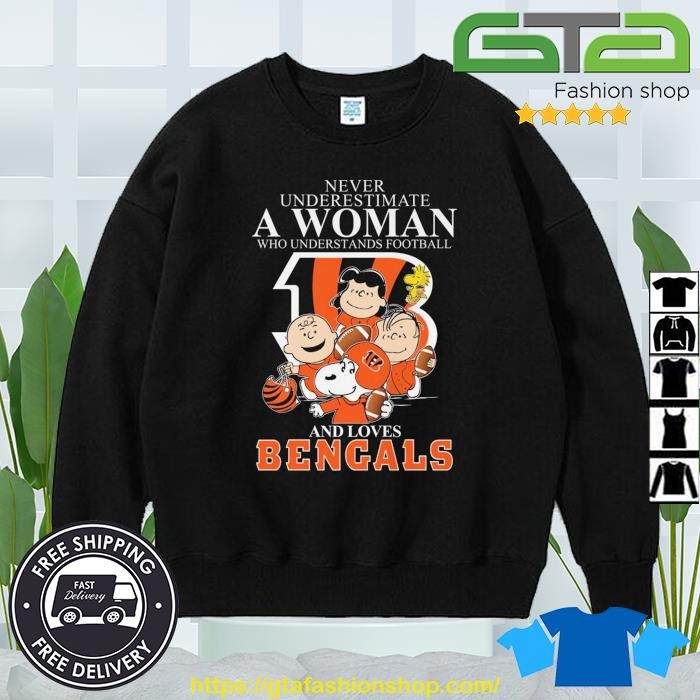 Never underestimate a women who understands football and loves Cincinnati Bengals  shirt, hoodie, sweater, long sleeve and tank top