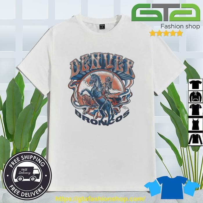 Official grateful dead broncos denver broncos T-shirt, hoodie, tank top,  sweater and long sleeve t-shirt