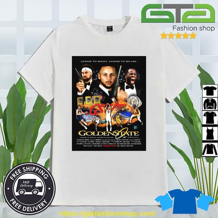 Original License To Shoot License To Splash Golden State T-Shirt