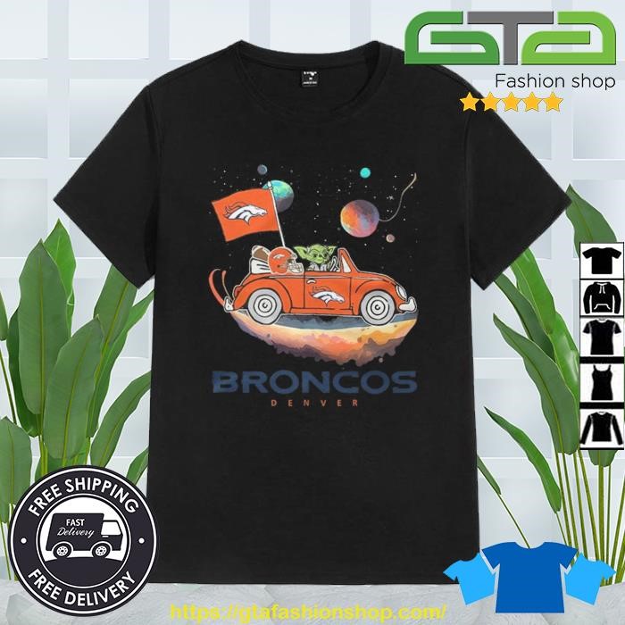 Original Master Yoda Driving Car Star Denver Broncos Football 2023 T-Shirt