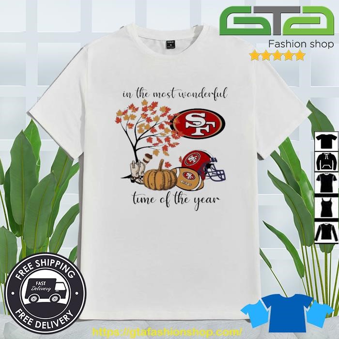 In The Most Wonderful Time Of The Year San Francisco 49ers Shirt