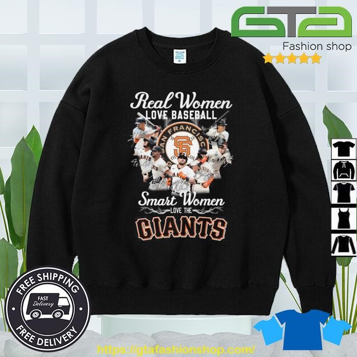 Official real Women Love Baseball Smart Women Love The San Francisco Giants  Shirt, hoodie, sweater, long sleeve and tank top