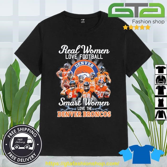 Real Women Love Football Smart Women Love The Denver Broncos Champions  Unisex T-Shirt