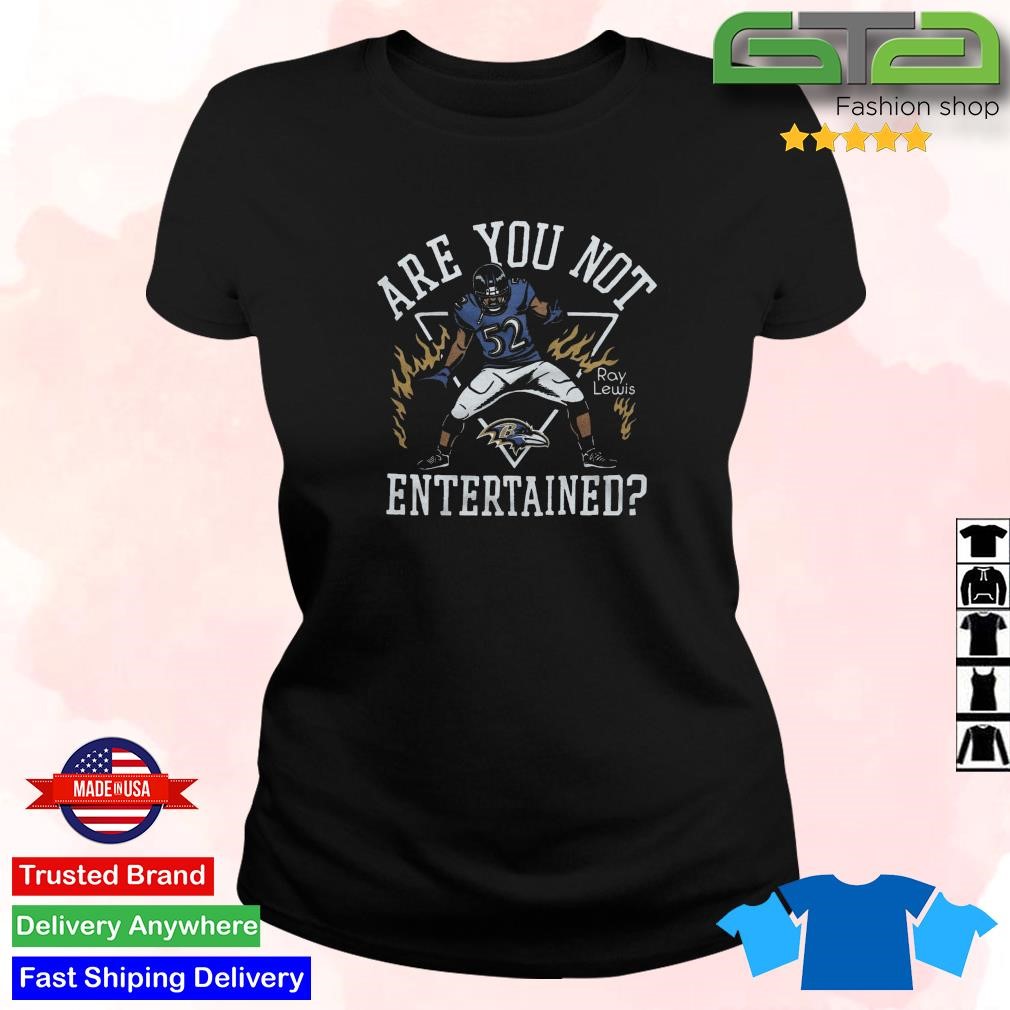 Baltimore Ravens Ray Lewis Are You Not Entertained T-shirt,Sweater, Hoodie,  And Long Sleeved, Ladies, Tank Top