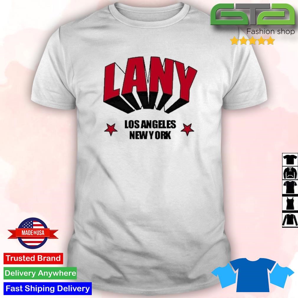 Lany Los Angeles New York Shirt, hoodie, longsleeve, sweater