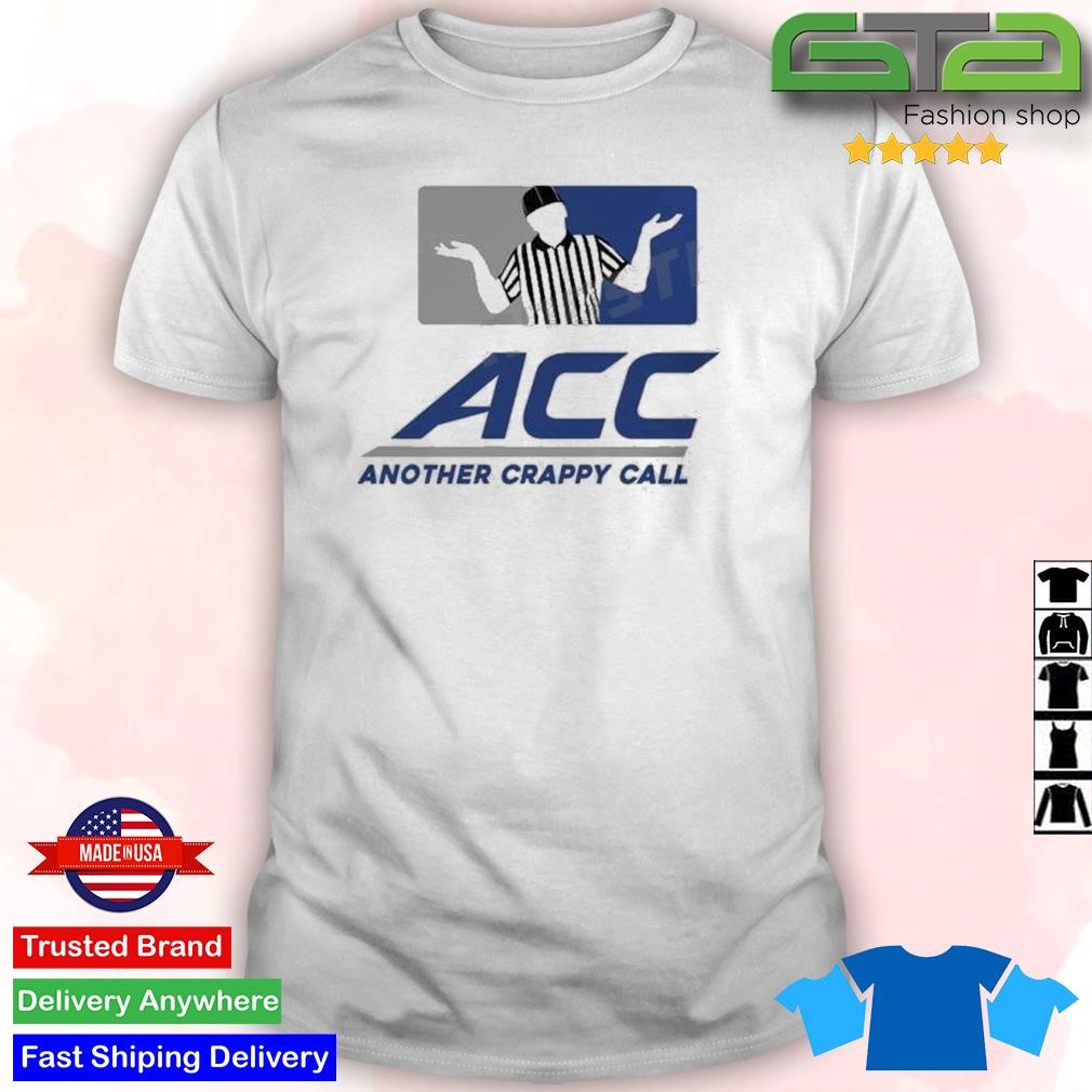 Louisville ACC Another Crappy Call T-Shirt