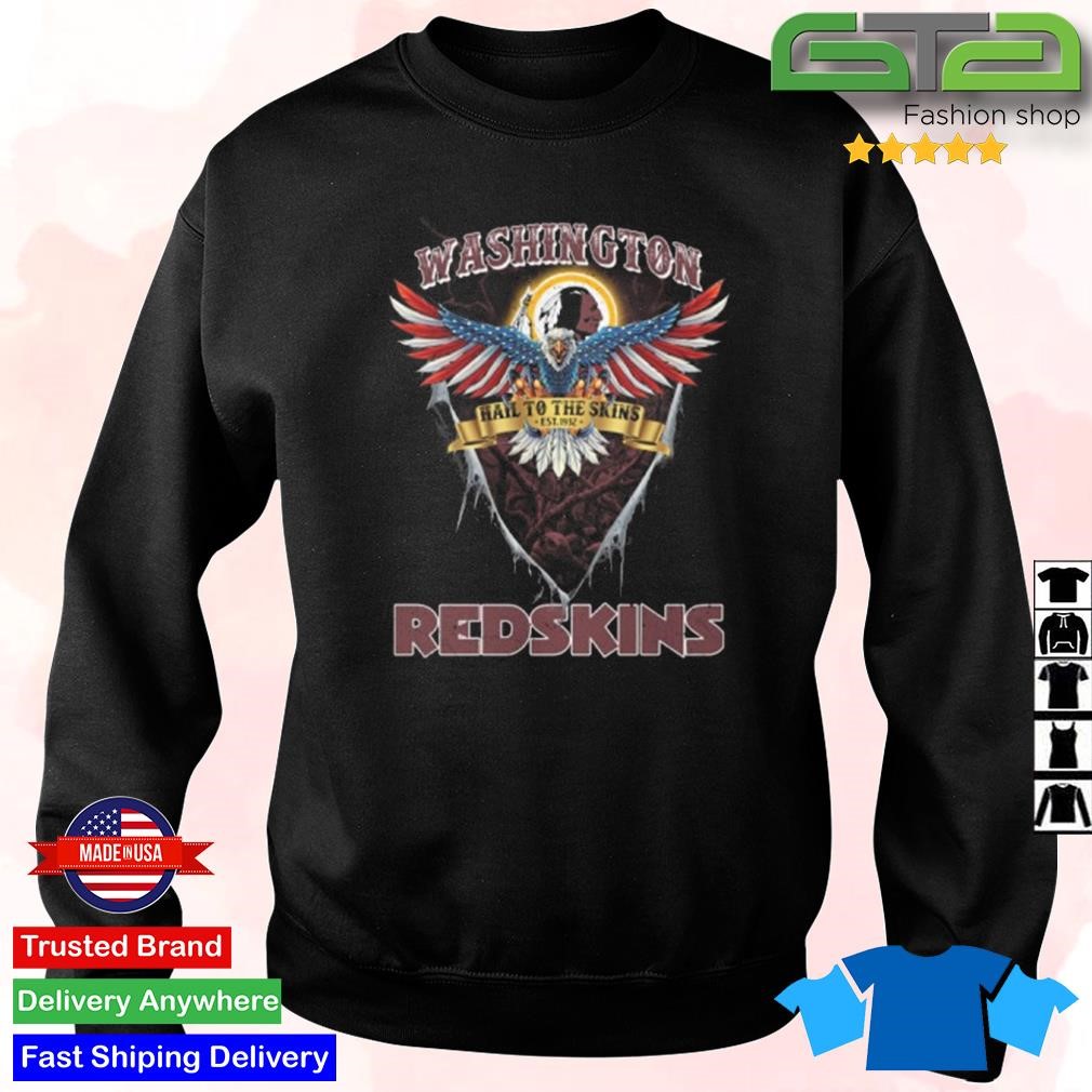 NFL US Eagle Hail To The Skin's Washington Redskins T-Shirt, hoodie, sweater,  long sleeve and tank top