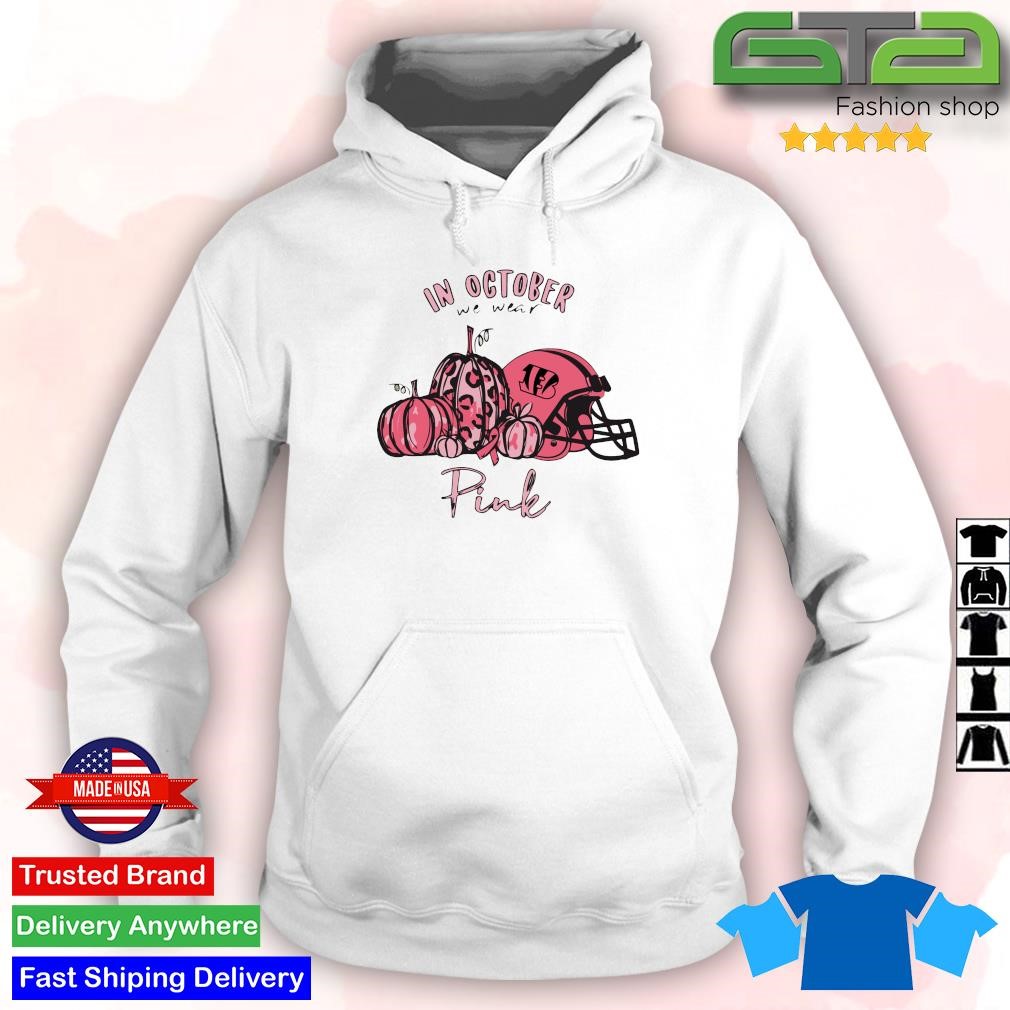 In October We Wear Pink And Watch Cincinnati Bengals Shirt, hoodie,  longsleeve, sweatshirt, v-neck tee