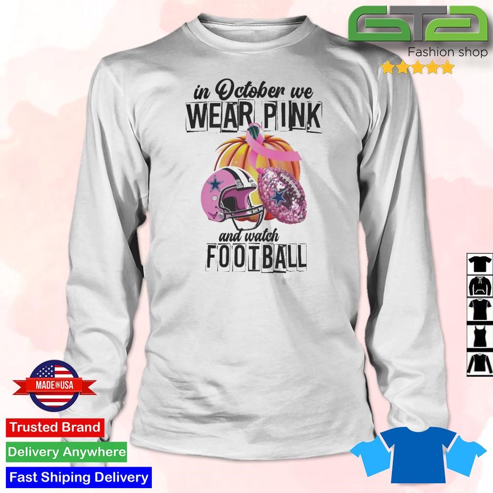 NFL Dallas Cowboysls Crewneck Sweatshirt I Pink I Can In October We Wear  Pink Breast Cancer