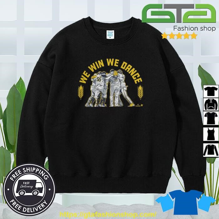 Milwaukee Brewers we win we dance shirt, hoodie, sweater, long sleeve and  tank top