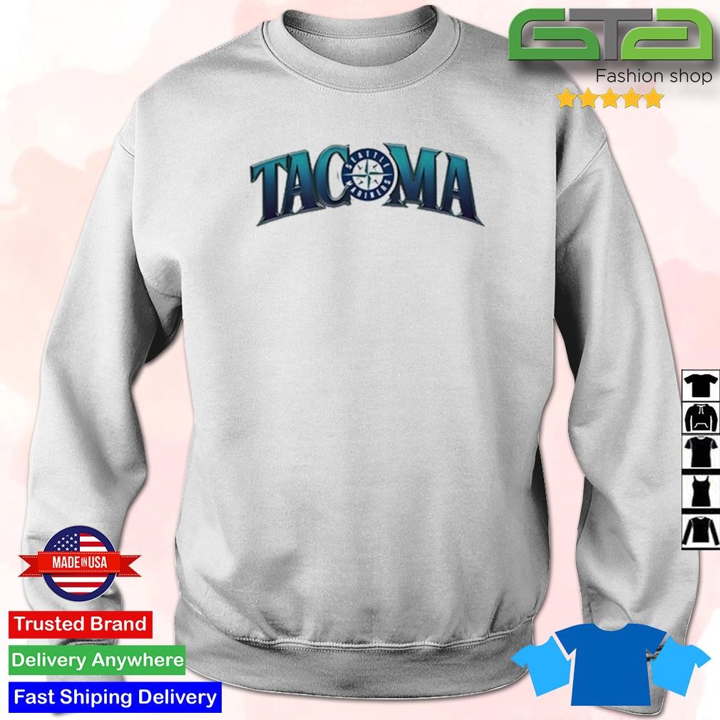 Mariners Tacoma Night Shirt, hoodie, sweater, long sleeve and tank top