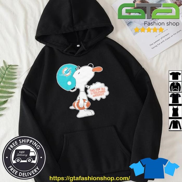 Snoopy This For All U Miami Dolphins Haters 2023 T-shirt,Sweater, Hoodie,  And Long Sleeved, Ladies, Tank Top