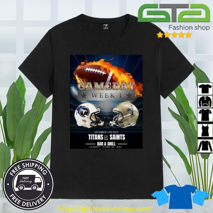 Official Tennessee Titans Vs New Orleans Saints Gameday Week 1 September  11th 2023 Bar & Girl T-Shirt, hoodie, sweater, long sleeve and tank top