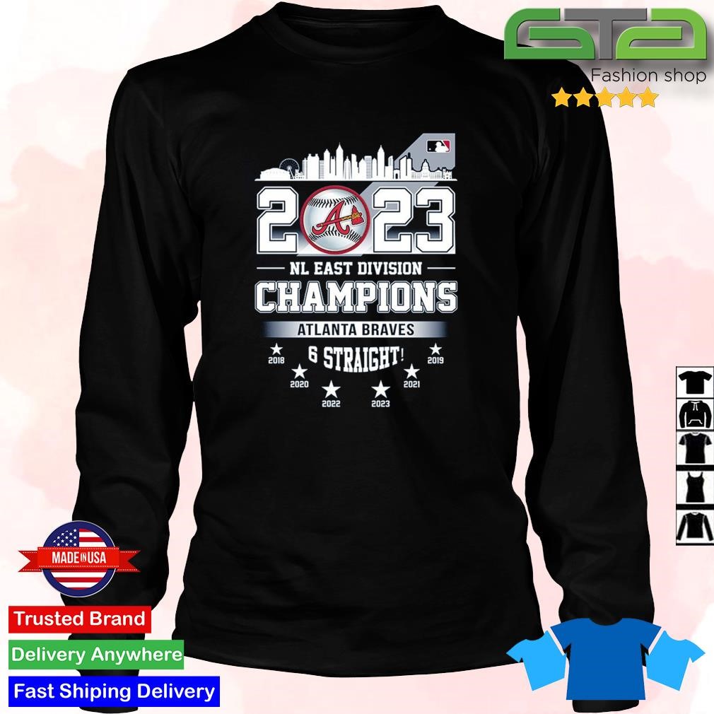 Official six straight atlanta braves nl east Division champions shirt,  hoodie, sweatshirt for men and women