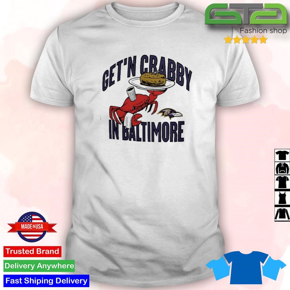 Get'n Crabby In Baltimore Ravens Nfl X Flavortown T-shirt