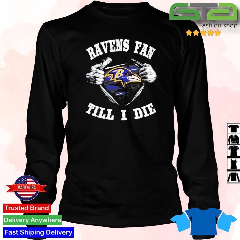 Blood Inside Me Baltimore Ravens Fan Till I Die shirt, hoodie, sweater,  long sleeve and tank top