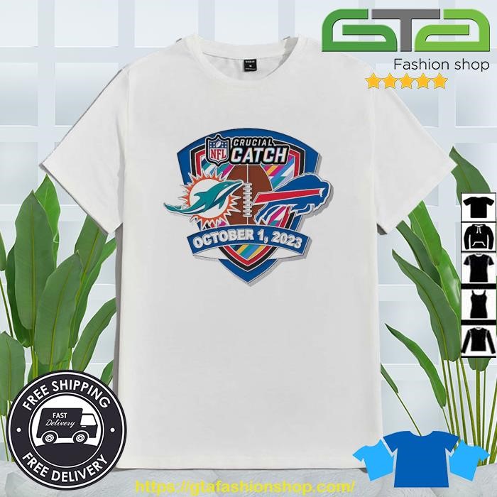 Miami Dolphin Vs Buffalo Bills Game Day Crucial Catch October 1 2023  T-Shirt, hoodie, sweater, long sleeve and tank top