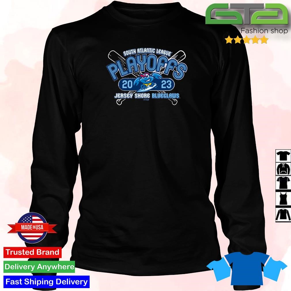 Jersey Shore BlueClaws 2023 SAL Playoffs Shirt, hoodie, longsleeve,  sweatshirt, v-neck tee