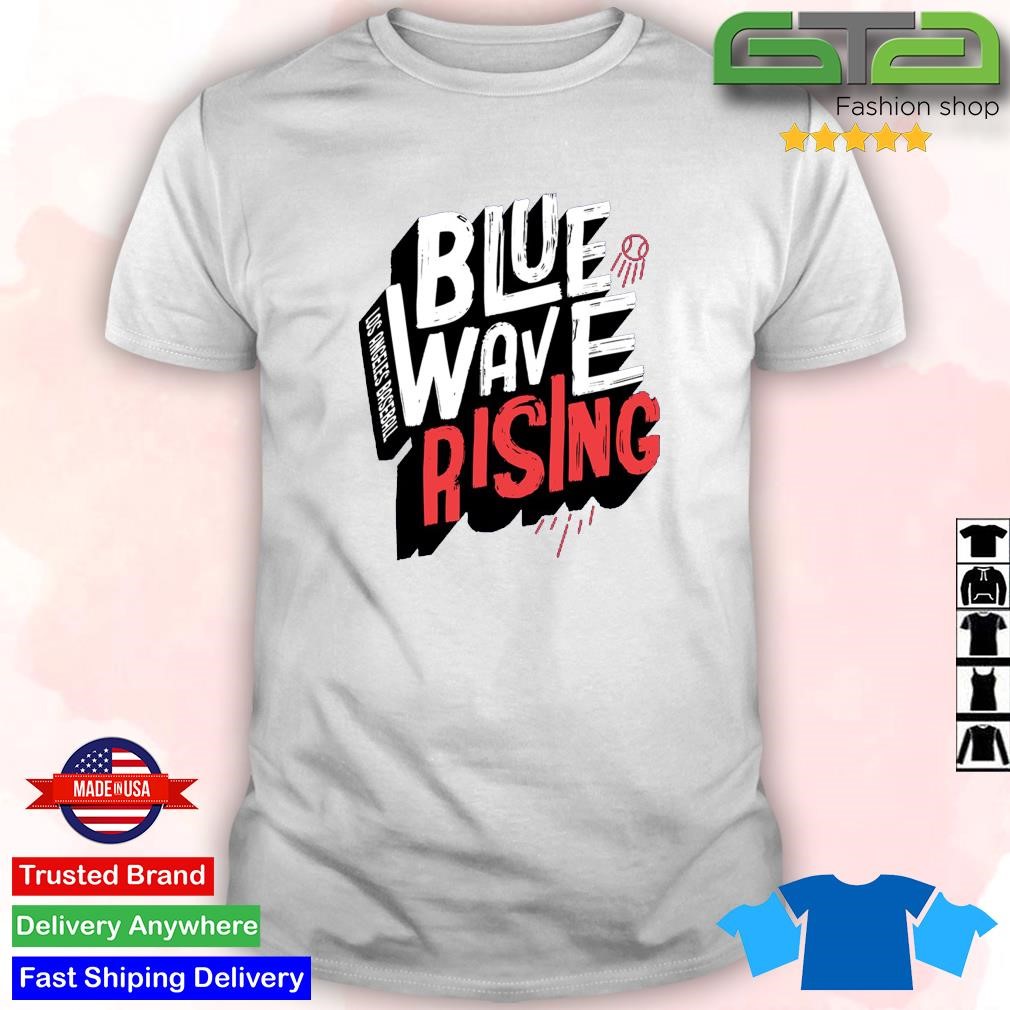 Blue Wave Rising Los Angeles Dodgers Shirt, hoodie, sweater, long