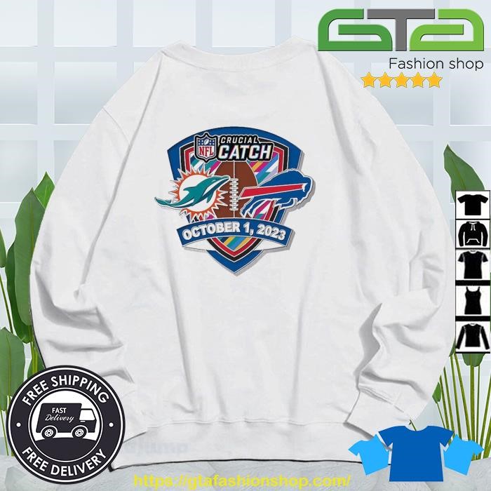 Miami Dolphins Vs Buffalo Bills Crucial Catch October 1, 2023 shirt, hoodie,  sweater, long sleeve and tank top