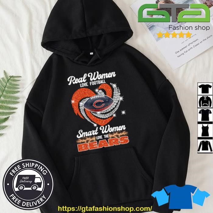 Real Women Love Football Smart Women Love The Chicago Bears Heart Diamonds  Shirt, hoodie, sweater and long sleeve