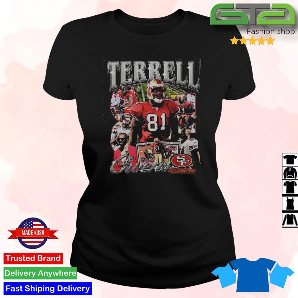 Official terrell Owens San Francisco 49ers T-Shirt, hoodie, tank top,  sweater and long sleeve t-shirt